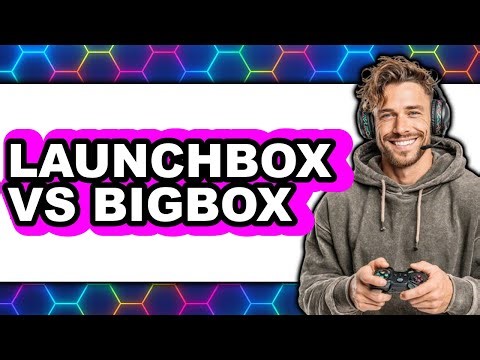 LaunchBox vs BigBox - 2025 Comparison