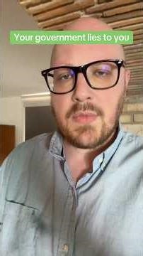 Your government is lying to you