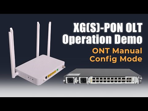 XGS-PON Combo OLT DEMO | ONT Manual Config Mode | SOFTEL OPTIC