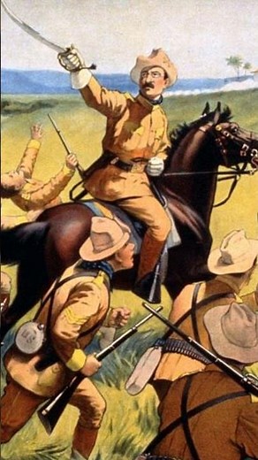 How Theodore Roosevelt Led the Rough Riders to Glory