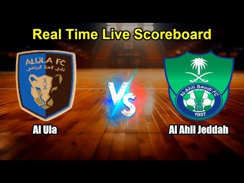 Al Ula vs Al Ahli Jeddah Live Score - Saudi Arabia Cup