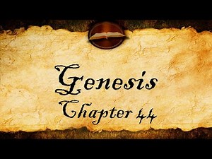 Genesis Chapter 44 - KJV Audio With Text