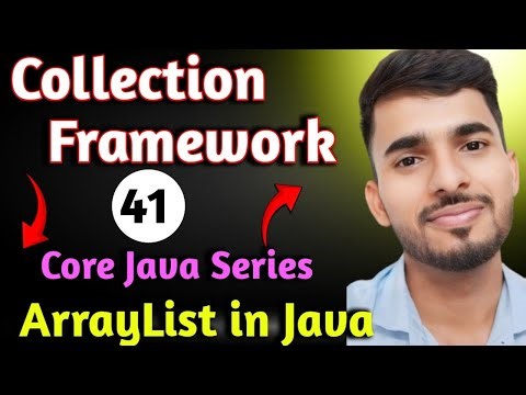 ArrayList in Java | What is ArrayList ? | Core Java Series | Interview Questions