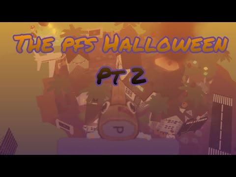 The PFS Halloween Pt. 2