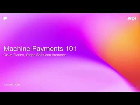Machine Payments 101