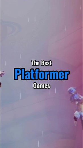 Top Platformer Games for Gamers!