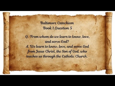 Baltimore Catechism, Book I, Q. 5
