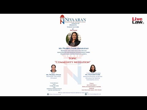 Community Mediation | Guest Lecture by Ms. Prabha Sankarnarayan | NIVAARAN