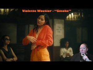 I react to: Violette Wautier - "Smoke" M/V [Request]