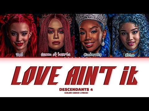 Descendants: The Rise Of Red 'Love Ain't It' Lyrics (Color Coded Lyrics)
