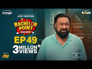 EPISODE 49 | Bachelor Point | S5 | Habu | Kabila | Nehal | Pasha | Kajal Arefin Ome | Boom Films