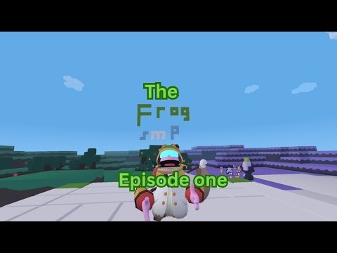 The yeeps frog SMP episode one | join in description