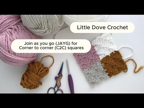 Join As You Go (JAYG) For Corner To Corner (C2C) Squares|‪@LittleDoveCrochet‬