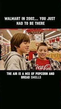 Come with me to a 2002 Walmart