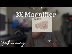 Unboxing the Holosun 3X Magnifier!!! | 50 Shades of FDE update!!!
