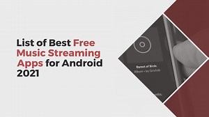 List of Best Free Music Streaming Apps for Android 2021