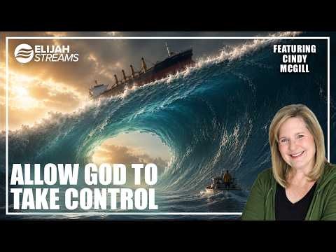 Cindy McGill: Allow God To Take Control | July 10 2026