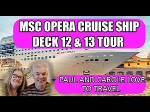 MSC OPERA Cruise ship tour of deck 12&13