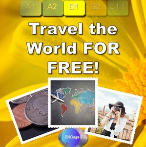 "Travel the World FOR FREE!" Intermediate to Advanced ESL lesson (B1-C1 level)