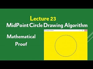 23 - Computer Graphics || Midpoint Circle Drawing Algorithm - Mathematical Proof