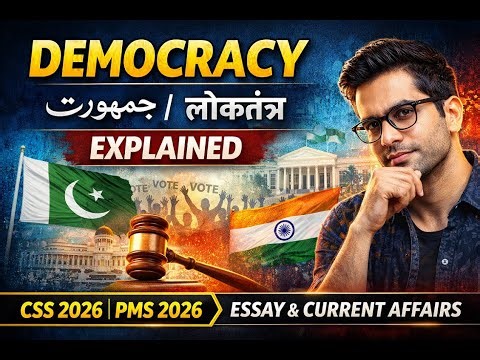 Democracy Explained in Urdu/Hindi | CSS 2026 PMS 2026 | Essay & Current Affairs