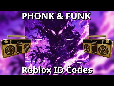 Phonk & Funk💃 Roblox ID Codes [BYPASSED] 🔥