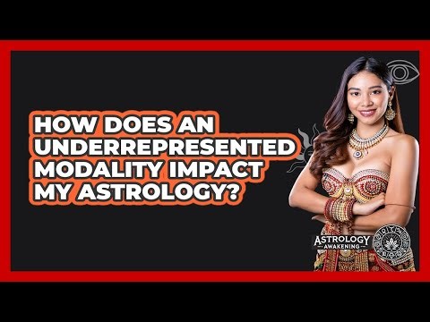 How Does An Underrepresented Modality Impact My Astrology? - Astrology Awakening