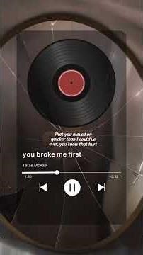 You broke me first(lyrical video)#song#songlyrics#music#englishsongs#lyrics#trending#explore#fypシ