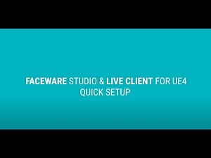 Faceware Studio & Live Client for Unreal: Setup Tutorial