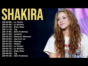 Shakira Grandes Éxitos – Álbum completo con sus canciones más populares y bailables