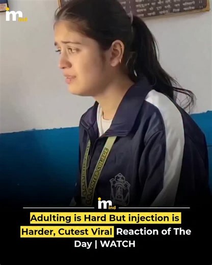 Mostly IND 🇮🇳 | A light-hearted video capturing a girl's cute reaction while getting an injection has gone viral on social media. The clip humorously... | Instagram