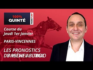Pronostics Quinté PMU - 100% Quinté du Jeudi 1er janvier à Paris-Vincennes