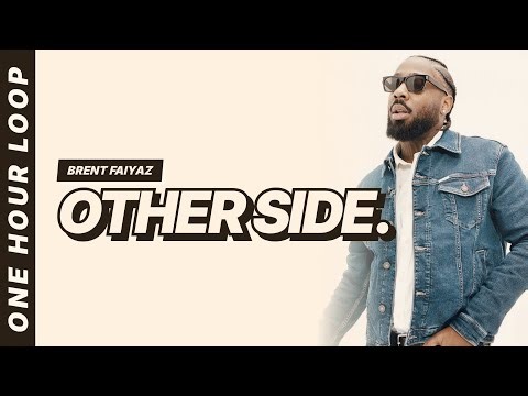 Brent Faiyaz - other side. [One hour loop]