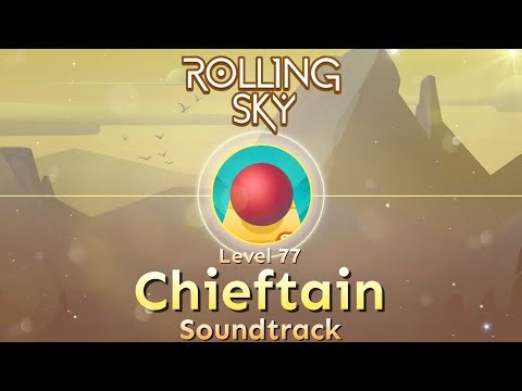 Rolling Sky - Level 77 Chieftain [Official Soundtrack]