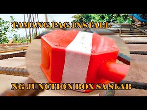 PAANO MAG-ABANG NG JUNCTION BOX SA CONCRETE SLAB / TIPS SA PAG INSTALL NG JUNCTION BOX SA SLAB
