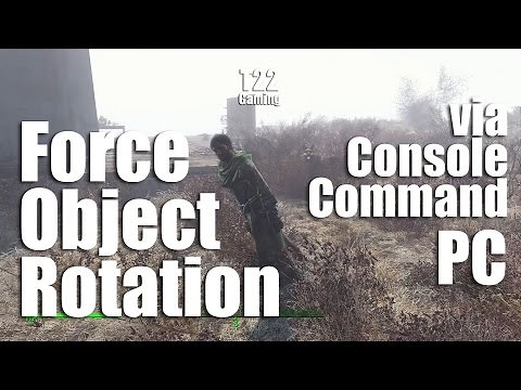 Fallout 4 - Force Object Rotation via Console Command (PC)