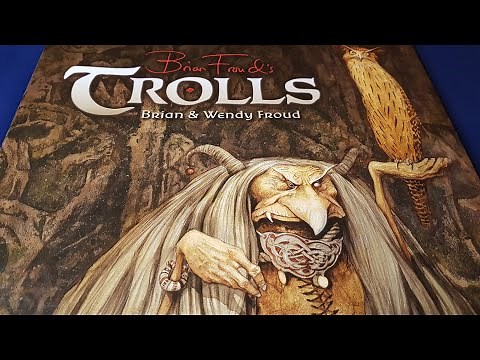 Brian Froud's Trolls - Beautiful Book review