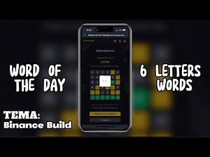 WORD OF THE DAY I BINANCE ANSWER NEW 6 Letter Words / Tema: Binance Build