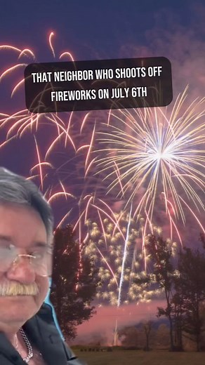 15K views · 139 reactions | That neighbor who shoots off fireworks on July 6th. #FourthOfJuly #america #fireworks #lol | GoofyDads | Facebook