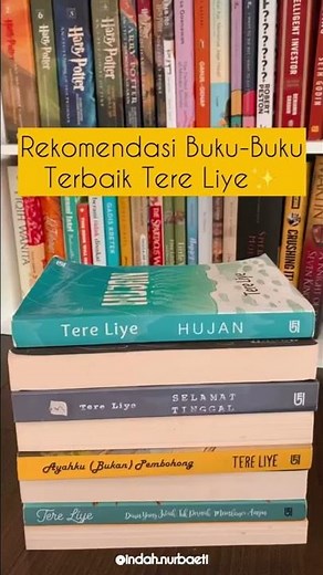 Rekomendasi Buku Terbaik Tere Liye Wajib Baca