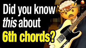 6th Chords Guitar Lesson