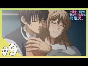[Official] Episode 9: "School Festival: The Arrival of a Lover, Flames of Jealousy." [The matchma...