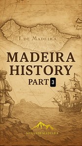 Madeira History Part III www.myguidemadeira.com #historiadamadeira #madeiralovers #visitmadeira #madeiraisland #madeirahistory | My Guide Madeira Tours