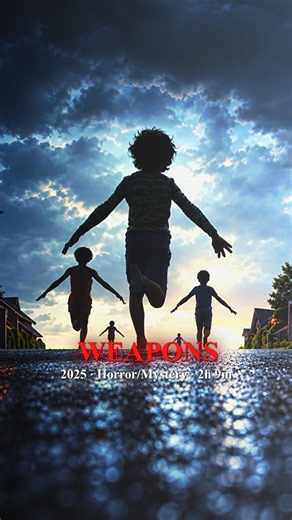 WEAPONS (2025) 🎬