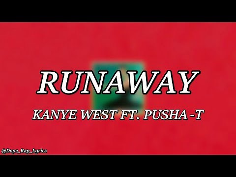 Kanye West - Runaway (Lyrics -4k) ft. Pusha T