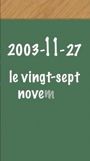 Comment on dit les dates suivantes en français?