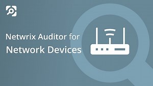 Meet New Netwrix Auditor 9.7