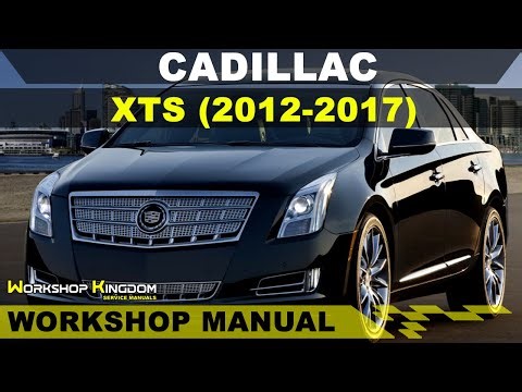CADILLAC XTS (2012-2017) Workshop Service Repair Manual - English - PDF Download
