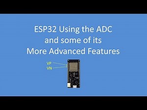 Tech Note 069 - Using the ESP32 ADC and some of its more advanced functions