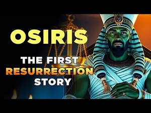 Osiris: Why His Resurrection Changed History | Egyptian Mythology